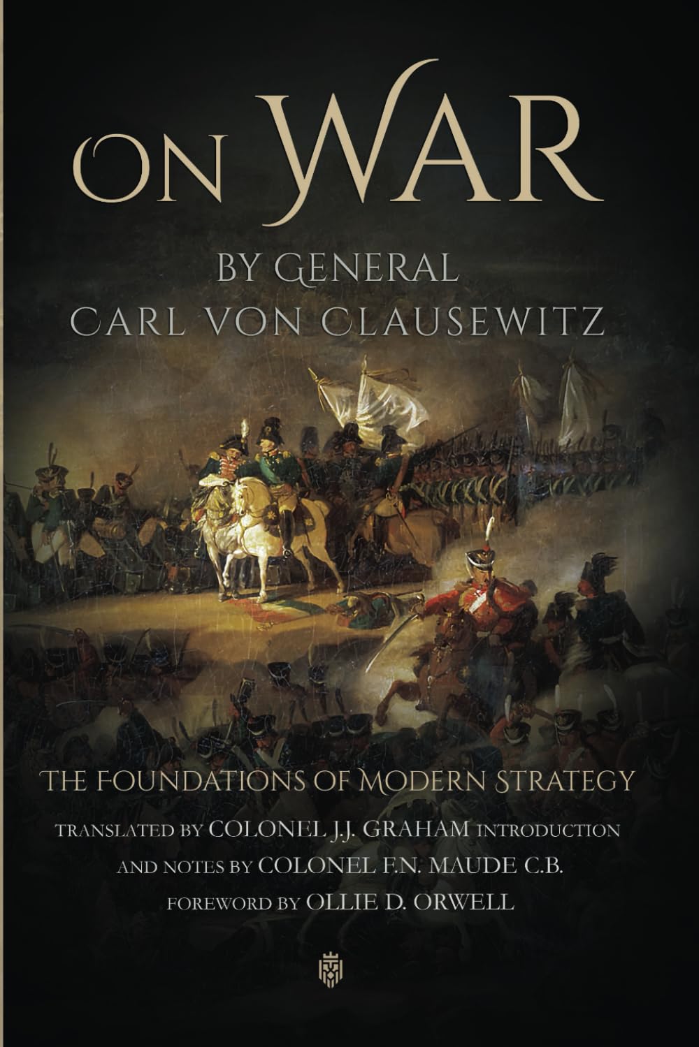 On War by General Carl Von Clausewitz | The Foundations of Modern Strategy book