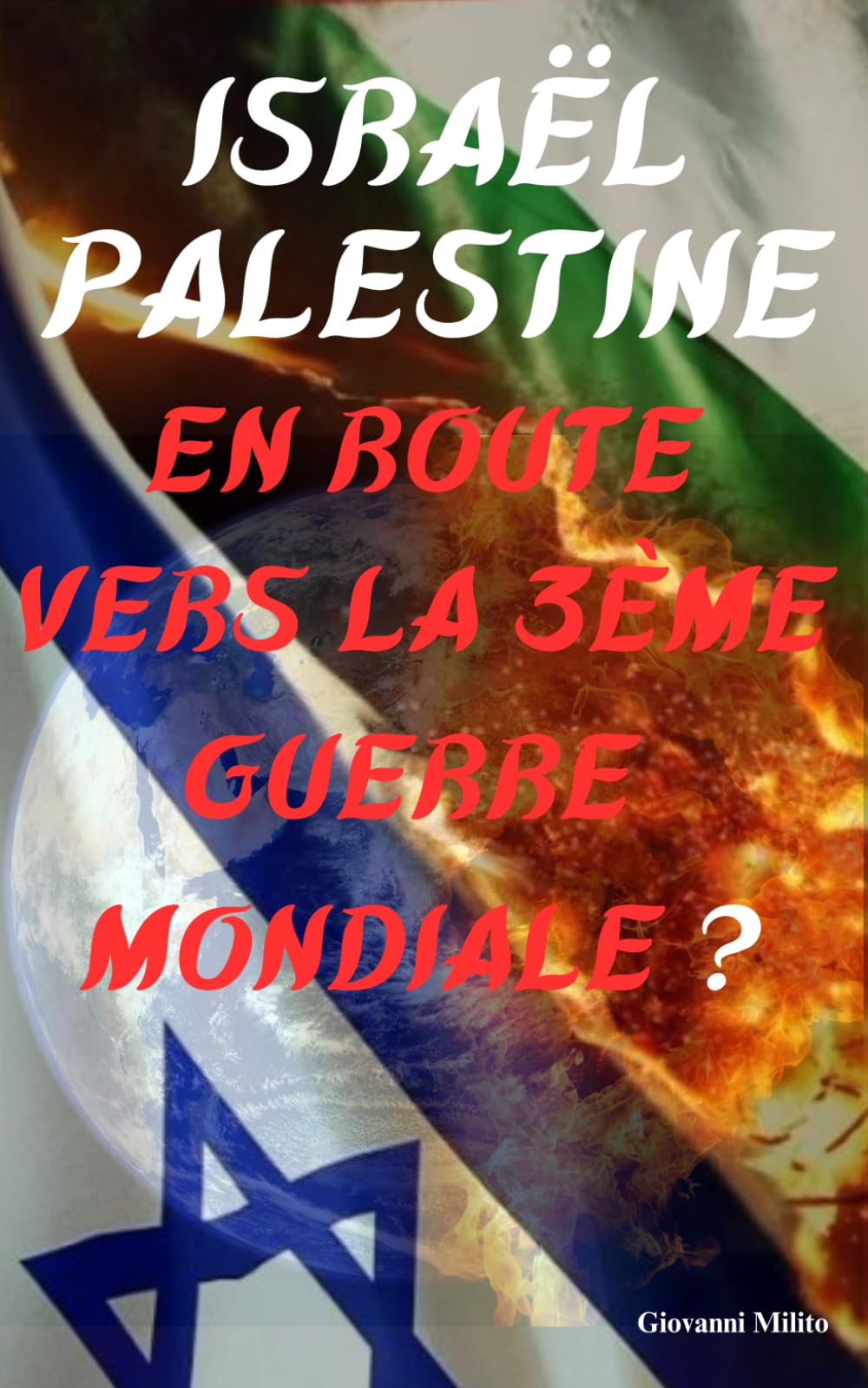 ISRAËL-PALESTINE: En Route vers la 3ème Guerre Mondiale ? book