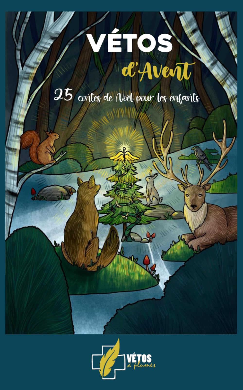 Vétos d'Avent - 25 contes de Noël pour enfants Fairy Tales & Legends