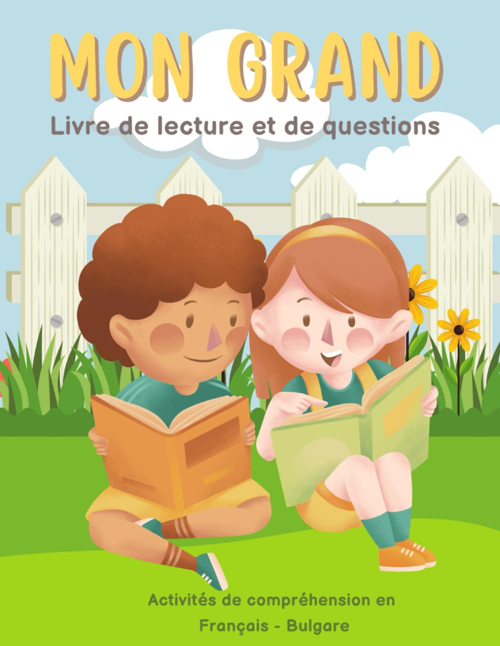 Mon Grand Livre de lecture et de questions - Activités de compréhension en Français - Bulgare: Le workbook "Daily Reading Comprehension" rend ... pour la compréhension de lecture des 6-12 ans Reading Aloud & Learning to Read