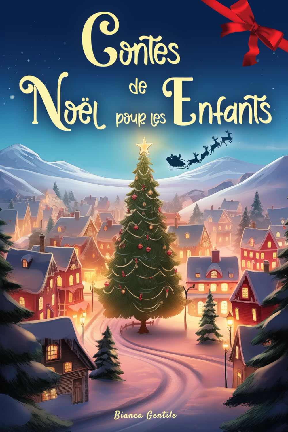 Contes de Noël pour enfants: Douces Histoires avec des Illustrations en Couleurs pour attendre Ensemble Noël, vivre des Moments Inoubliables et créer des Souvenirs Spéciaux 4-6 years