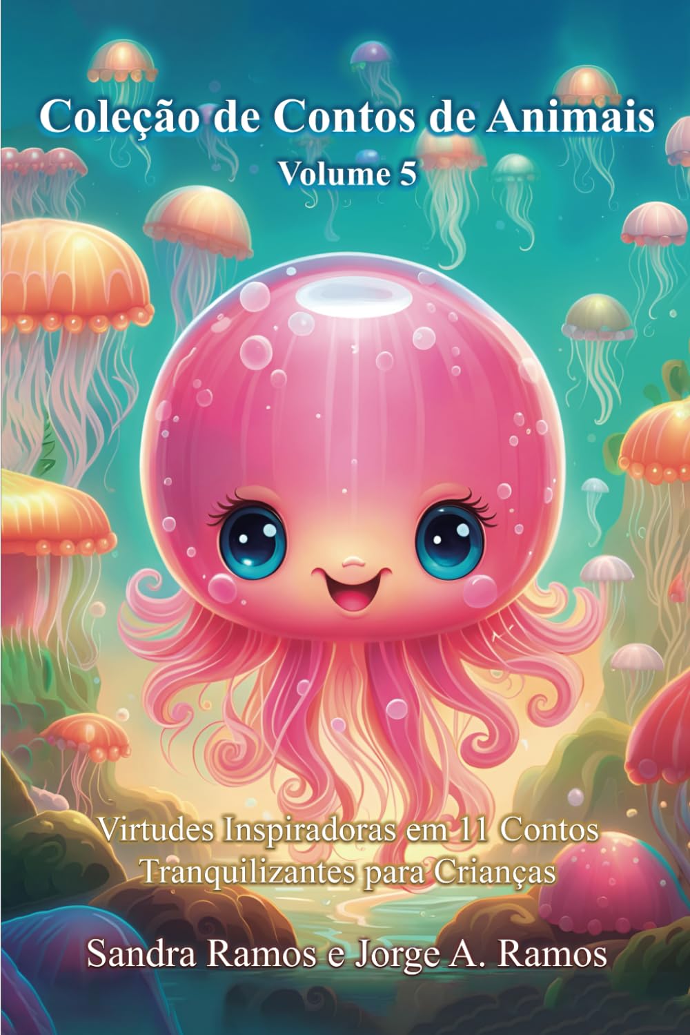 Coleção de Contos de Animais – Vol. 5: Virtudes Inspiradoras em 11 Contos Tranquilizantes para Crianças book