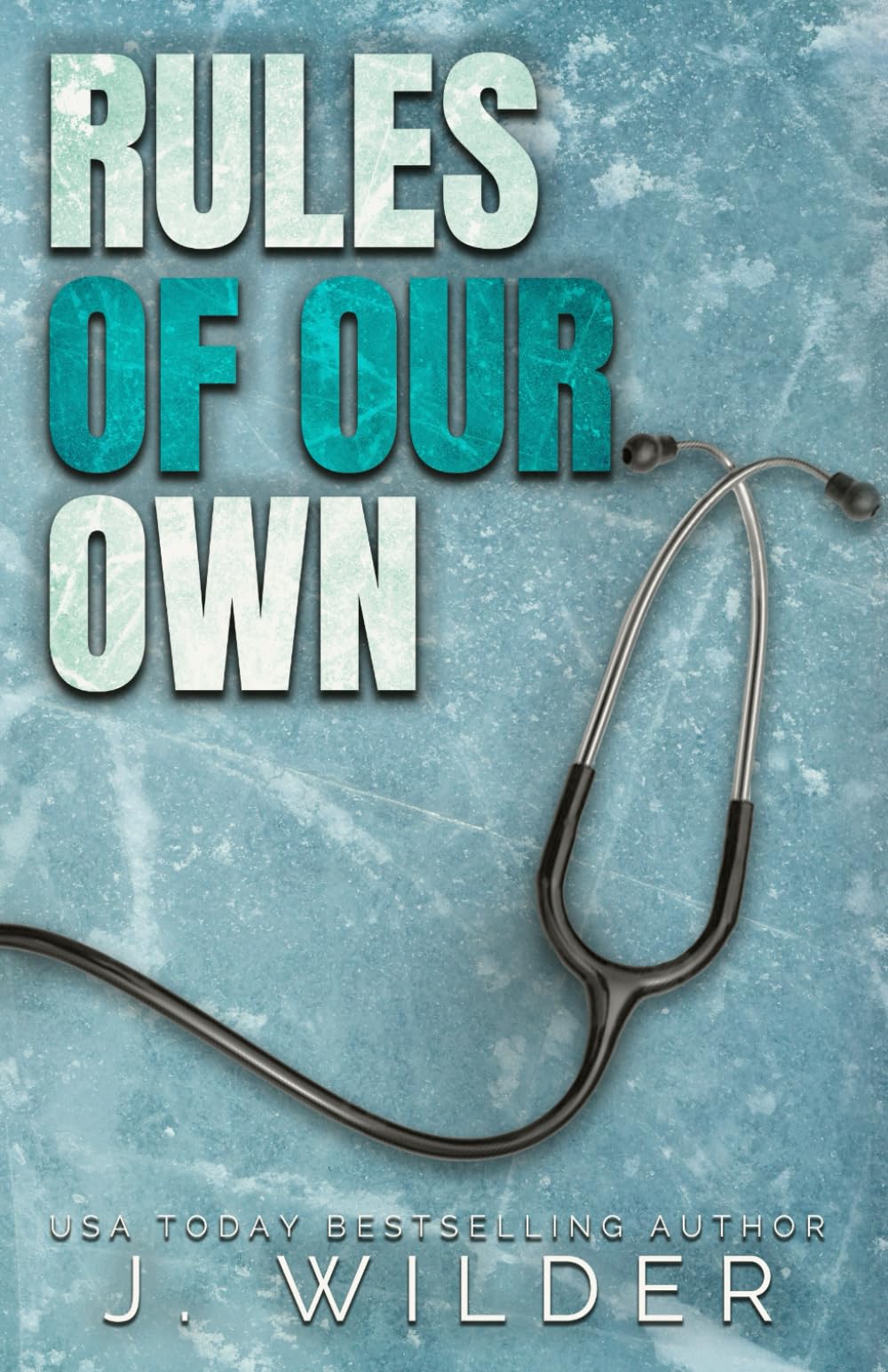 Rules Of Our Own Special Edition New Adult