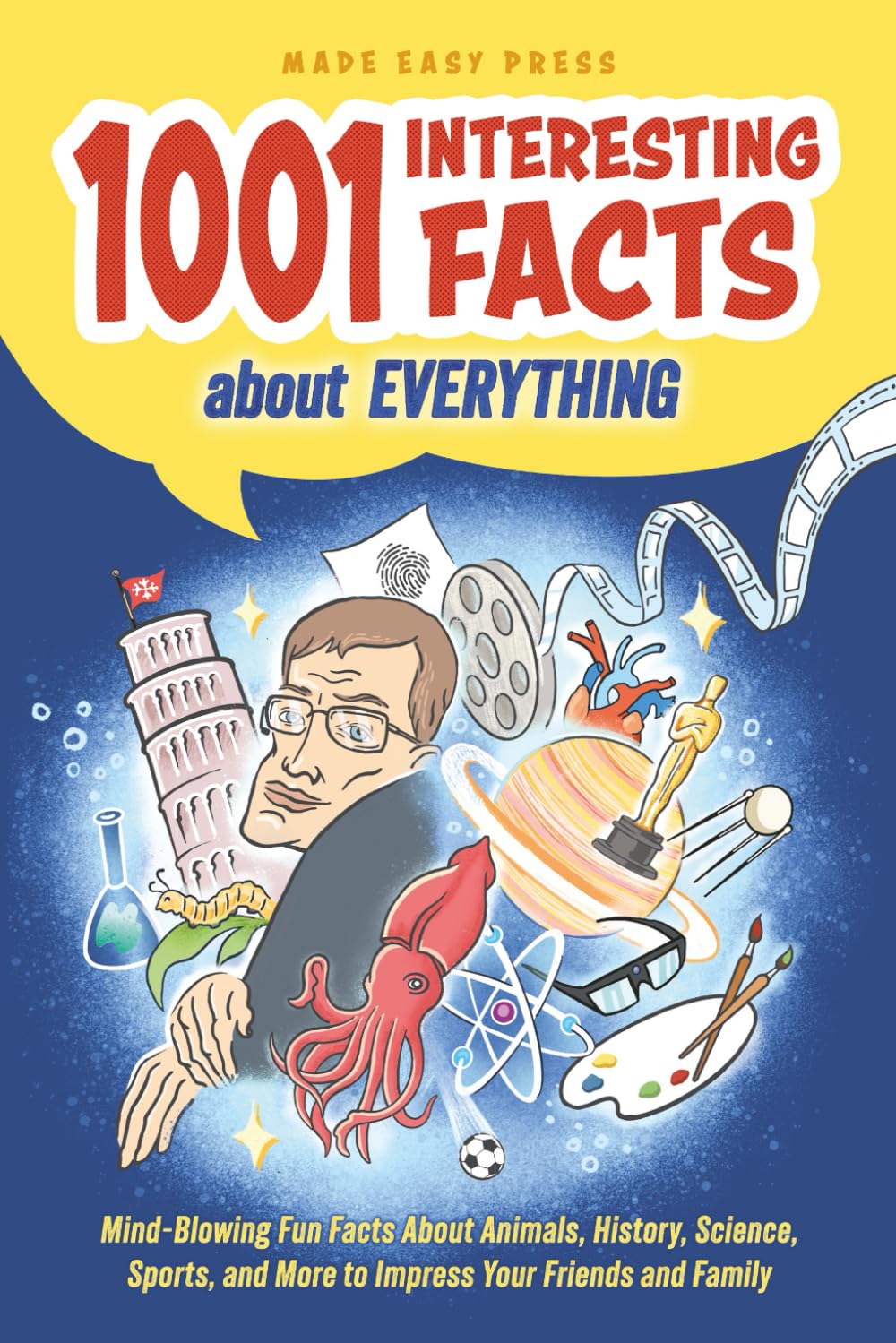1001 Interesting Facts About Everything: Mind-blowing Fun Facts About Animals, History, Science, Sports, and More to Impress Your Friends and Family ... Gift for Kids, Teens & Adults, Band 1) Leisure & Fun