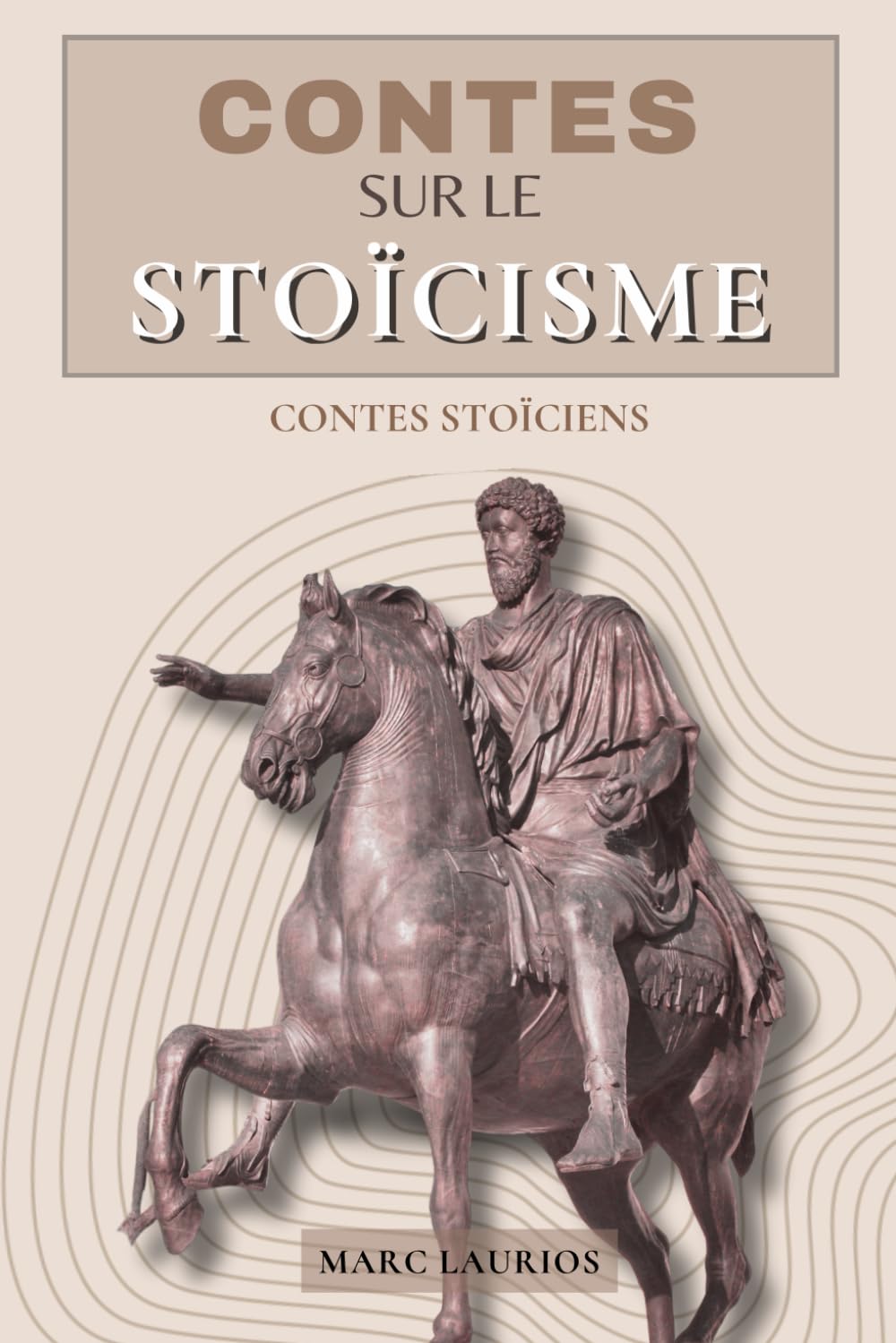 CONTES SUR LE STOÏCISME: Livre de contes sur la philosophie stoïcienne. Contes stoïciens book