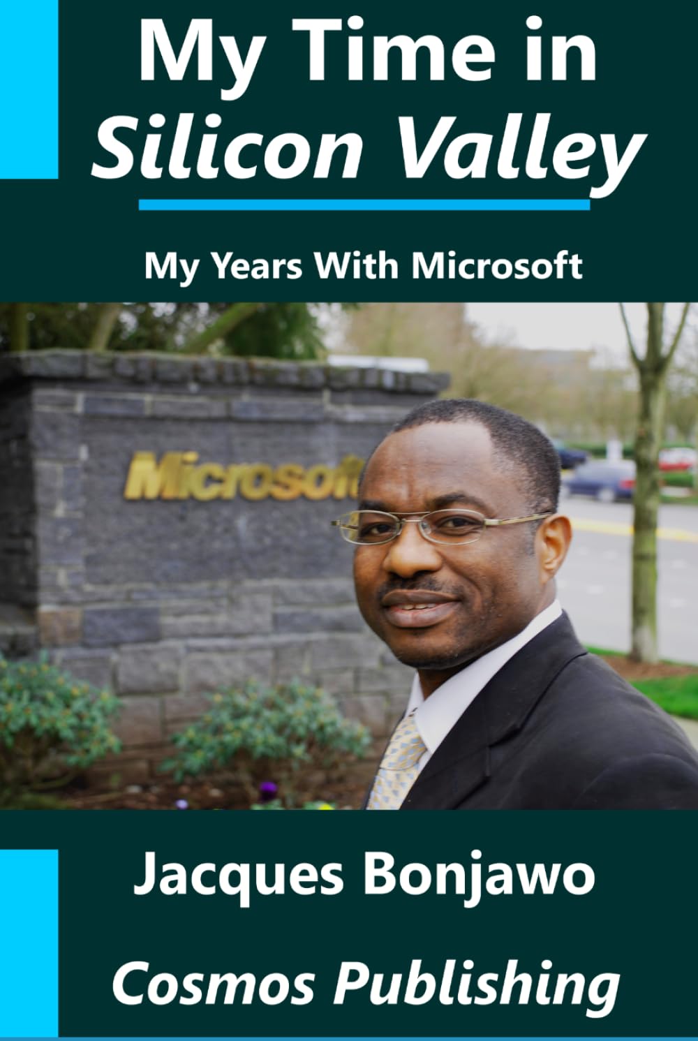 My Time in Silicon Valley: My Years with Microsoft book