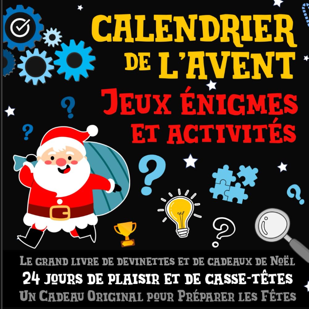 Calendrier de l'avent Jeux énigmes et activités: Le grand livre de devinettes et de cadeaux de Noël. 24 jours de plaisir et de casse-têtes. | Un Cadeau Original pour Préparer les Fêtes Leisure & Fun