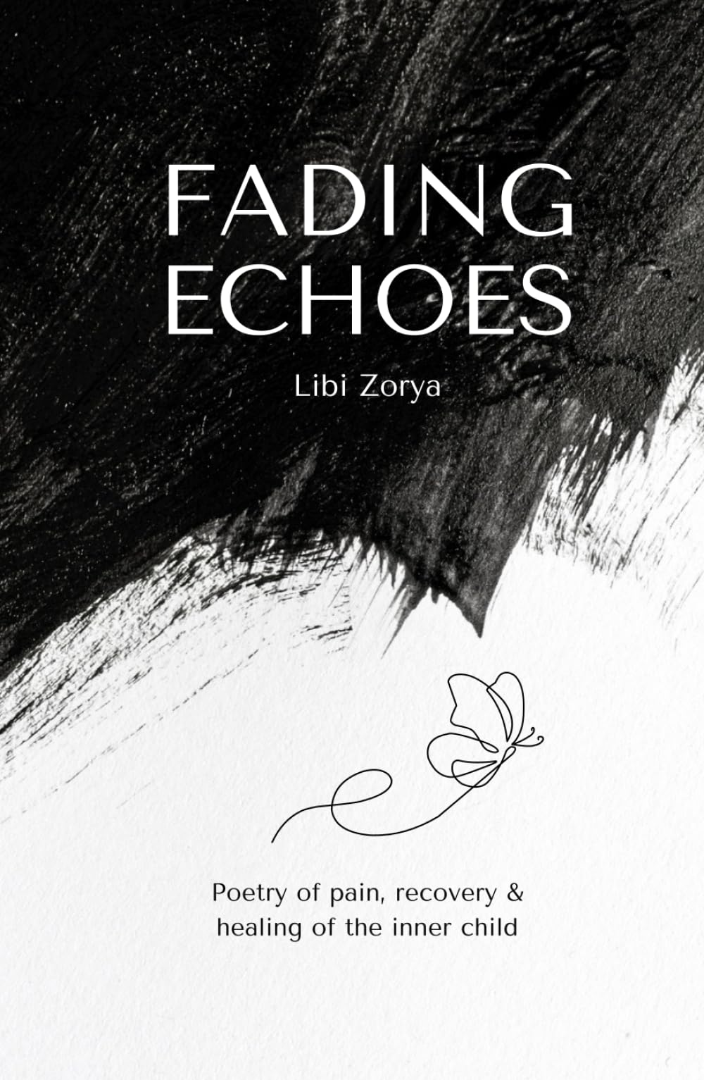 Fading Echoes - Poetry of pain, recovery & healing of the inner child book
