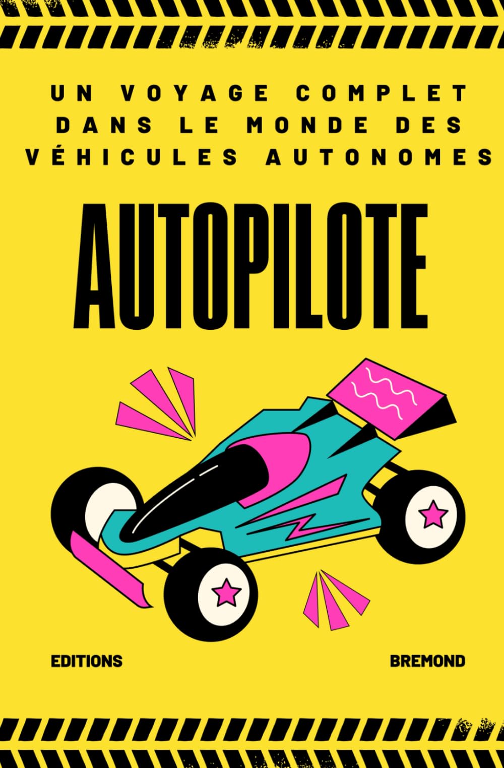 AutoPiloté: Un Voyage Complet dans le Monde des Véhicules Autonomes book
