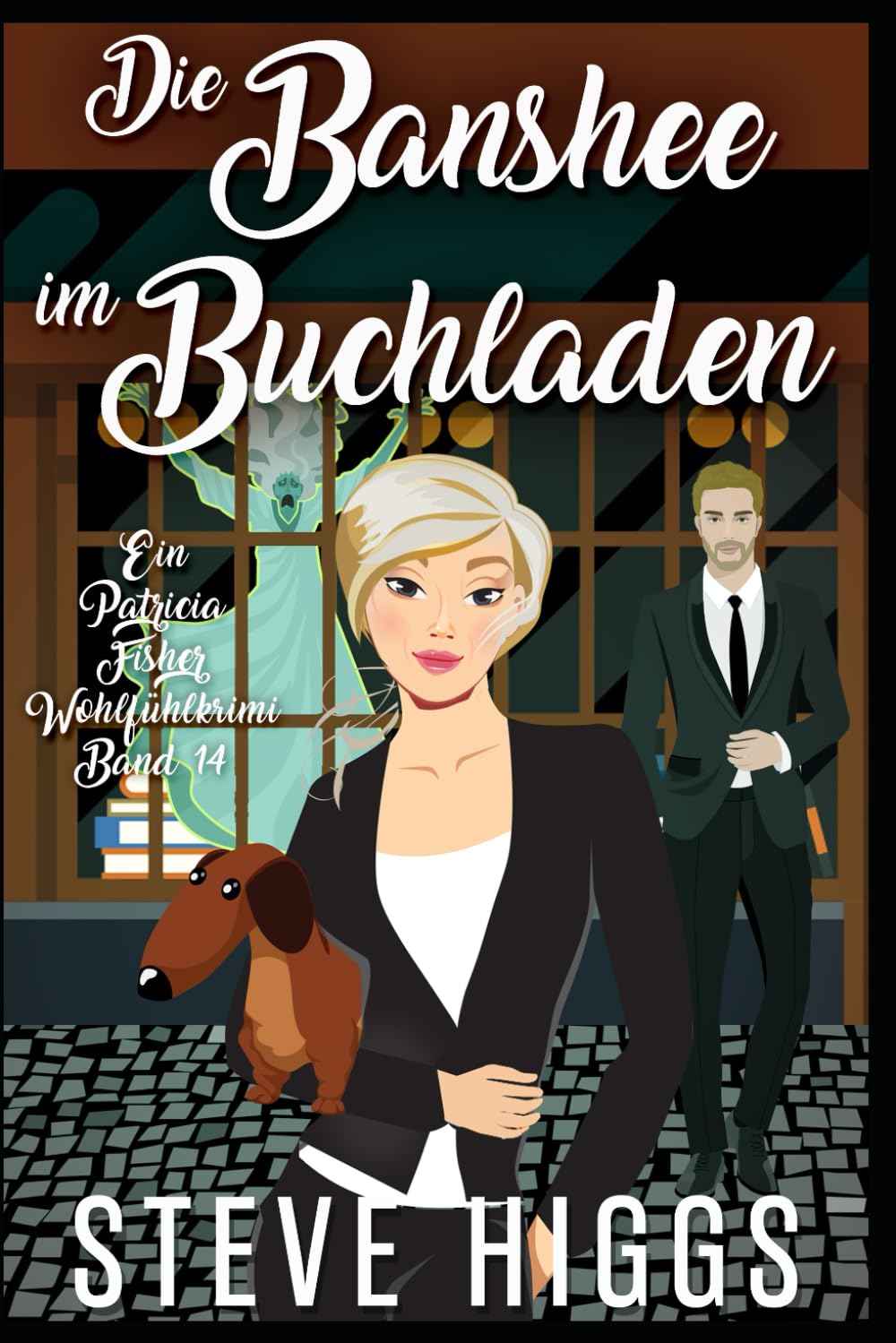 Eine Banshee im Buchladen: Ein Patricia Fisher Wohlfühlkrimi Buch 14 (Die Wohlfühl-Krimis von Patricia Fisher, Band 14) Detective & CSI