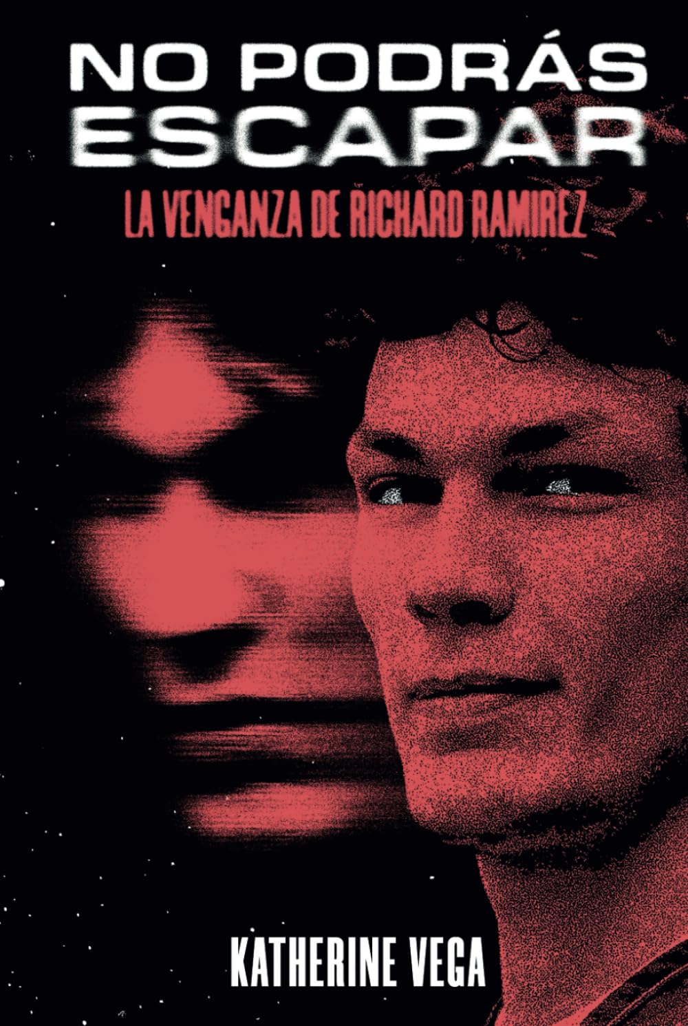 No podrás escapar: la venganza de Richard Ramirez book