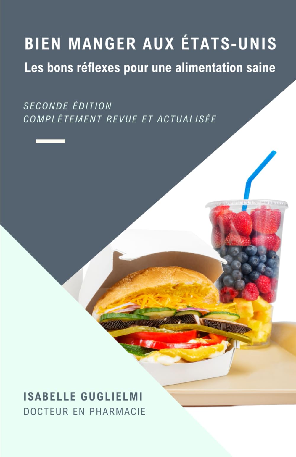 Bien manger aux États-Unis: Les bons réflexes pour une alimentation saine Health, Nutrition & Fitness