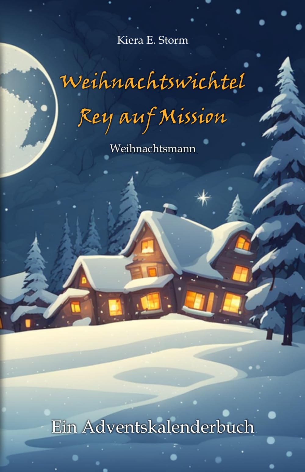 Weihnachtswichtel Rey auf Mission - Weihnachtsmann: Adventskalender mit einer Geschichte für Kinder und Erwachsene | Ein Buch zum Lesen und Vorlesen mit 24 Kapiteln (ab 8 Jahren) Lifestyle