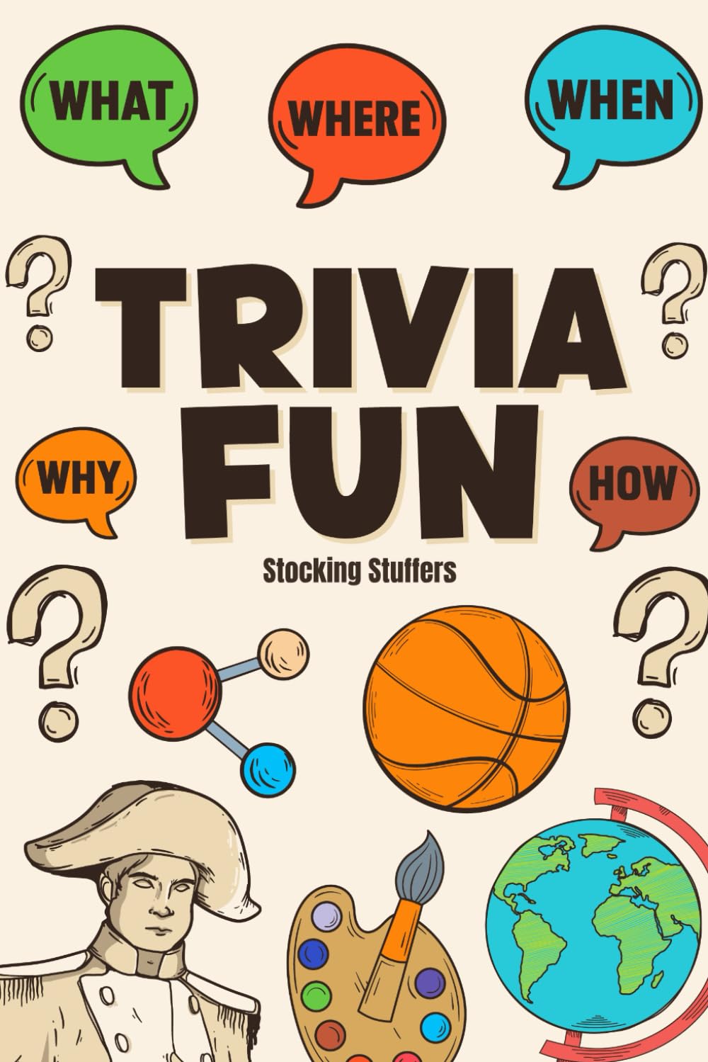 Stocking Stuffers : Trivia Fun: 580 Questions, Game Book for Kids, Teens, Adults: Perfect Christmas Stocking Stuffers for Teens, Gift Idea for Men and Women Social Sciences