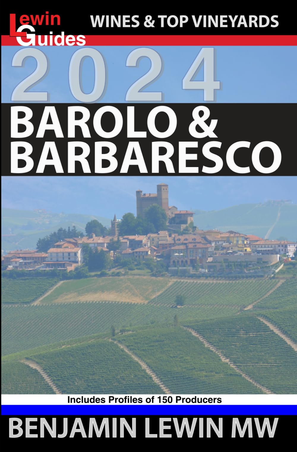 Barolo and Barbaresco 2024 (Guides to Wines and Top Vineyards, Band 16) Learning & Reference