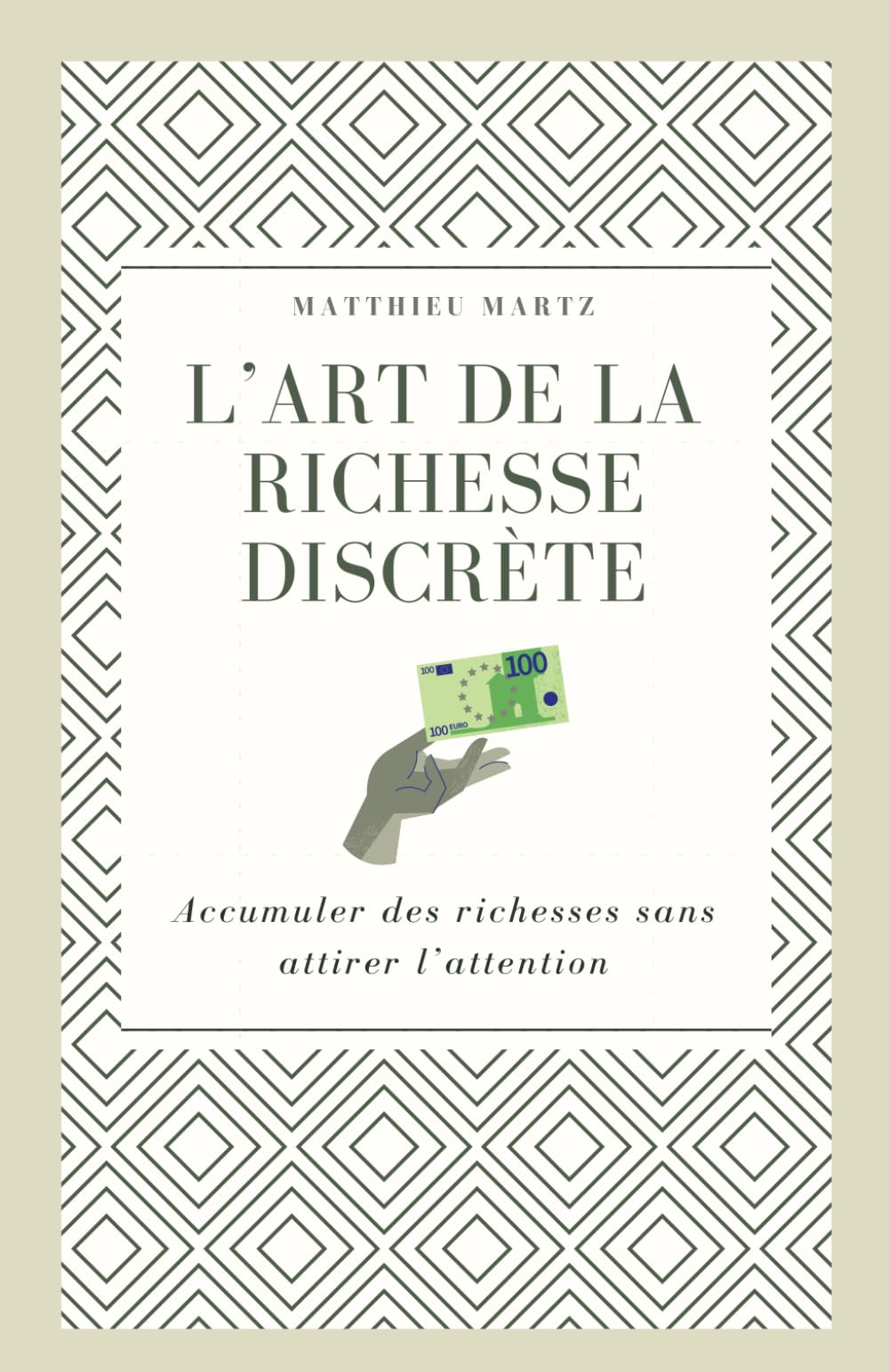 L'art de la richesse discrète: Accumuler des richesses sans attirer l'attention book