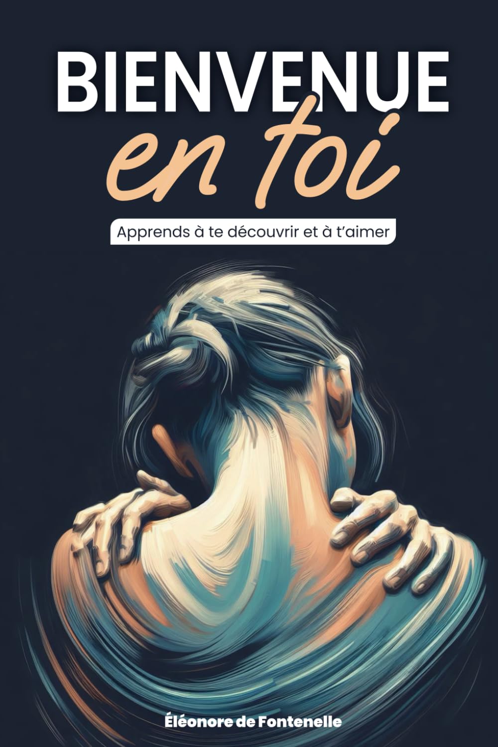 Bienvenue en toi: Apprends à te découvrir et à t'aimer. Développement personnel et introspection pour prendre confiance en soi, apprendre à gérer ses ... toxiques. Idéal cadeau et rupture amoureuse. Health, Nutrition & Fitness