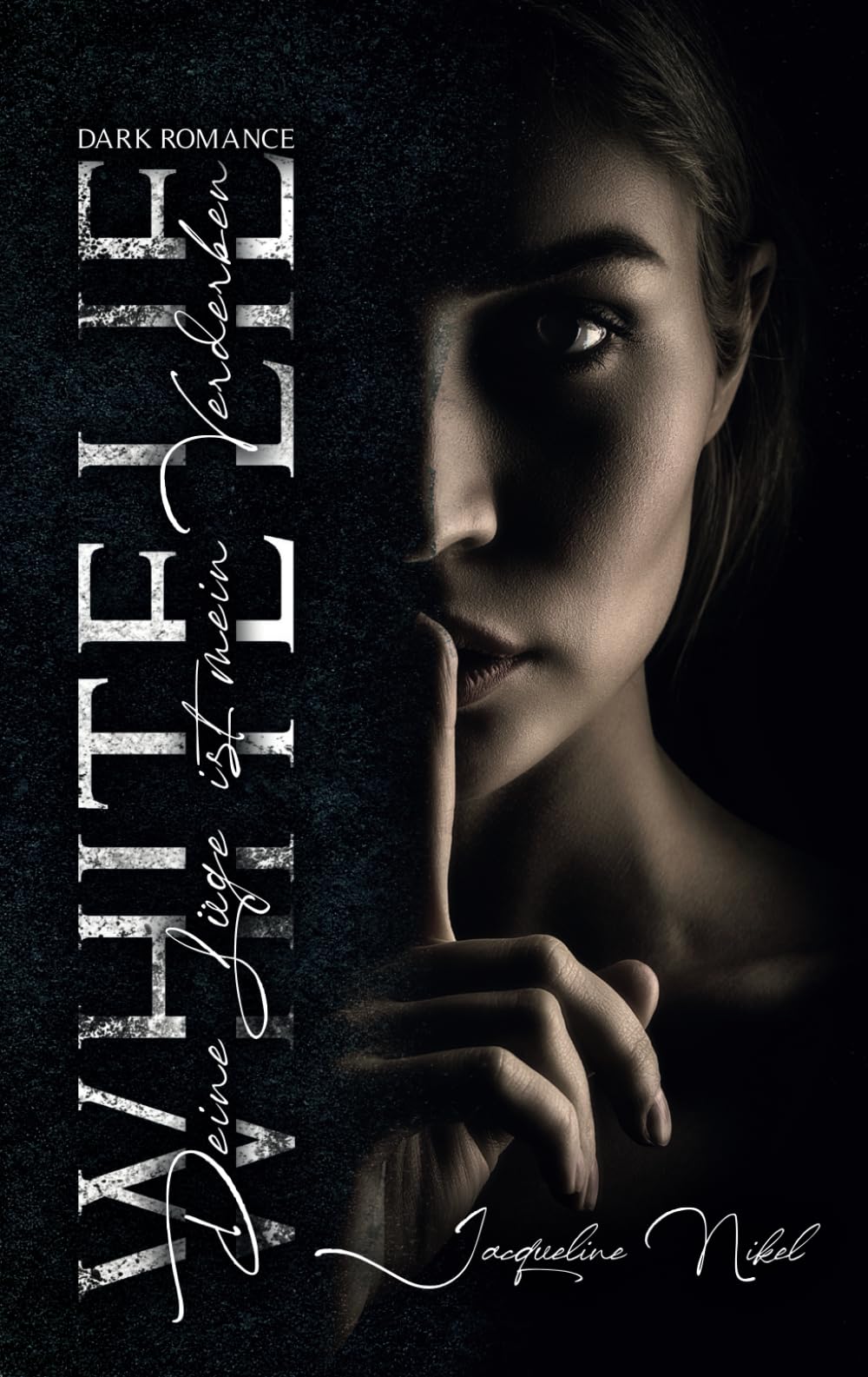 White Lie: Deine Lüge ist mein Verderben Romantic Thrillers
