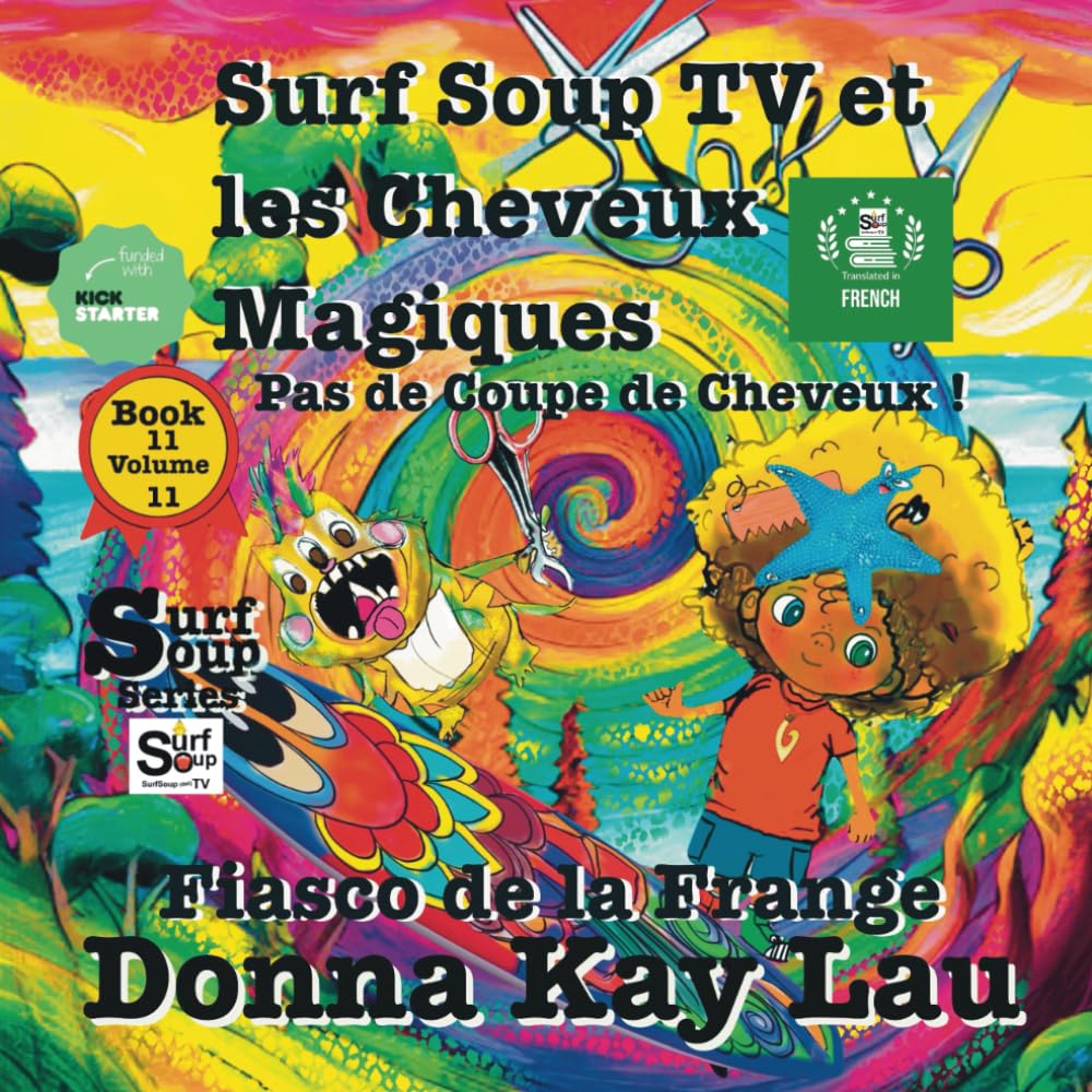 Surf Soup TV et les Cheveux Magiques: Pas de Coupe de Cheveux ! Fiasco de la Frange Book 11 Volume 11 Translated in French book