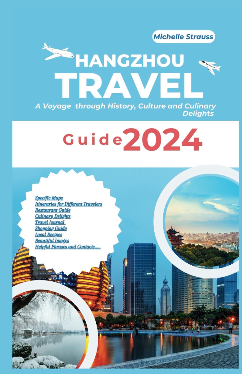 Hangzhou Travel Guide 2024: A Voyage through History, Culture and Culinary Delights (Explore 2024 like a kocal) Travel Guides