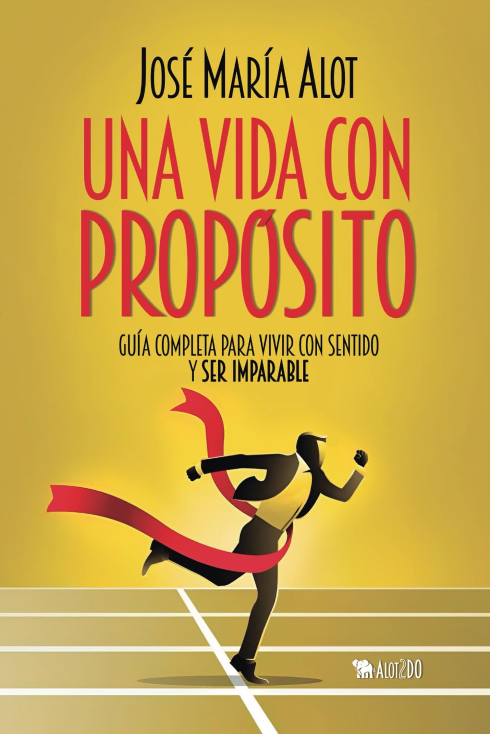 Una VIDA con PROPÓSITO: Guía completa para vivir con sentido y ser imparable (Autoconocimiento) book