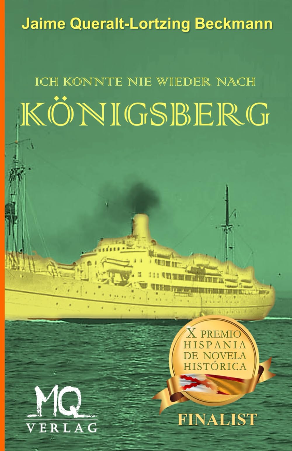 ICH KONNTE NIE WIEDER NACH KÖNIGSBERG Historical Fiction