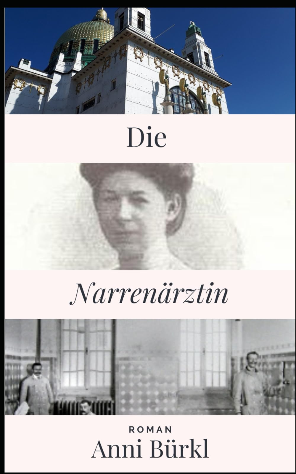 Die Narrenärztin: Ein psychologischer Roman aus der Stadt Sigmund Freuds (Geschichte des 20. Jahrhunderts) Medicine