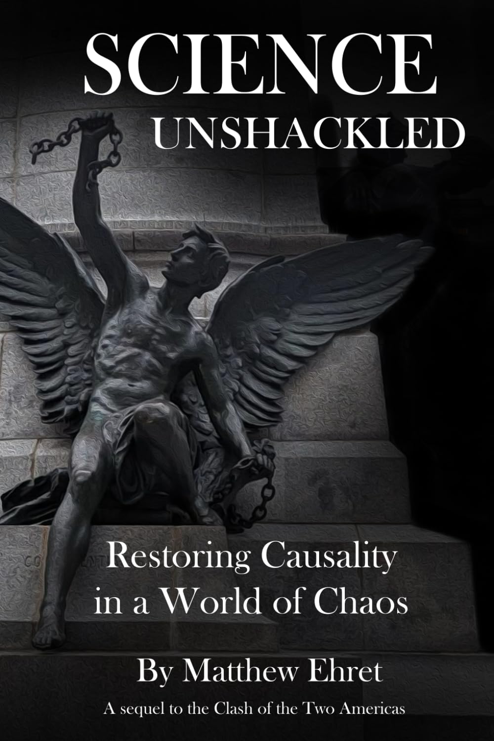 Science Unshackled: Restoring Causality in a World of Chaos Natural Sciences