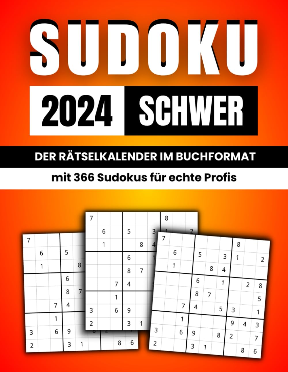 Sudoku 2024 Schwer: Der Rätselkalender im Buchformat mit 366 Sudokus für echte Profis Leisure & Fun
