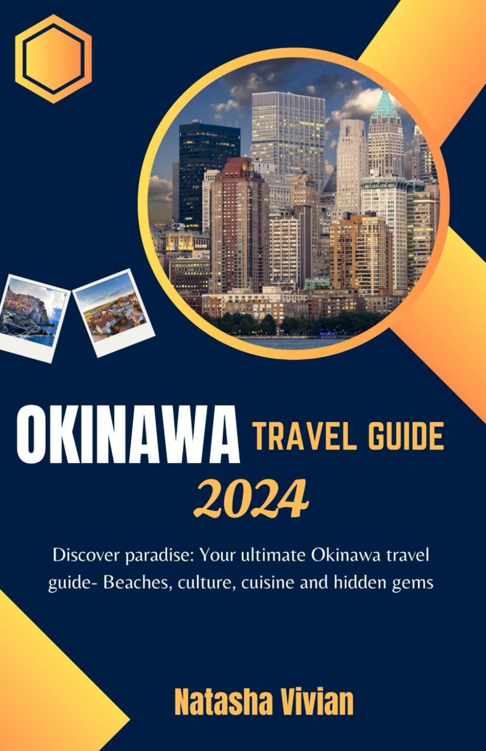 Okinawa travel guide 2024: "Discover paradise: Your ultimate Okinawa travel guide- Beaches, culture, cuisine, and hidden gems" Travel Guides