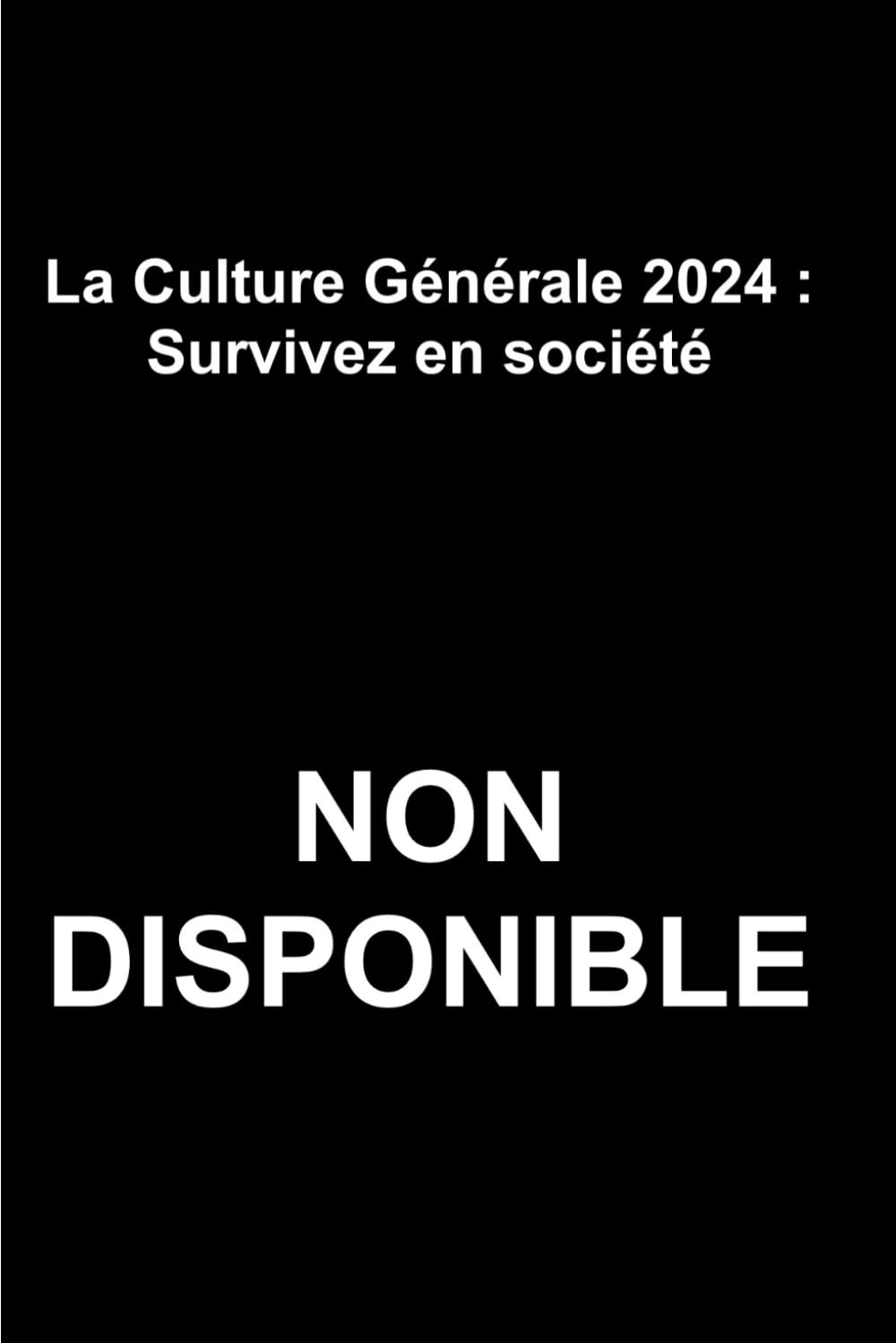 La Culture Générale 2024: Survivez en société Computer Science