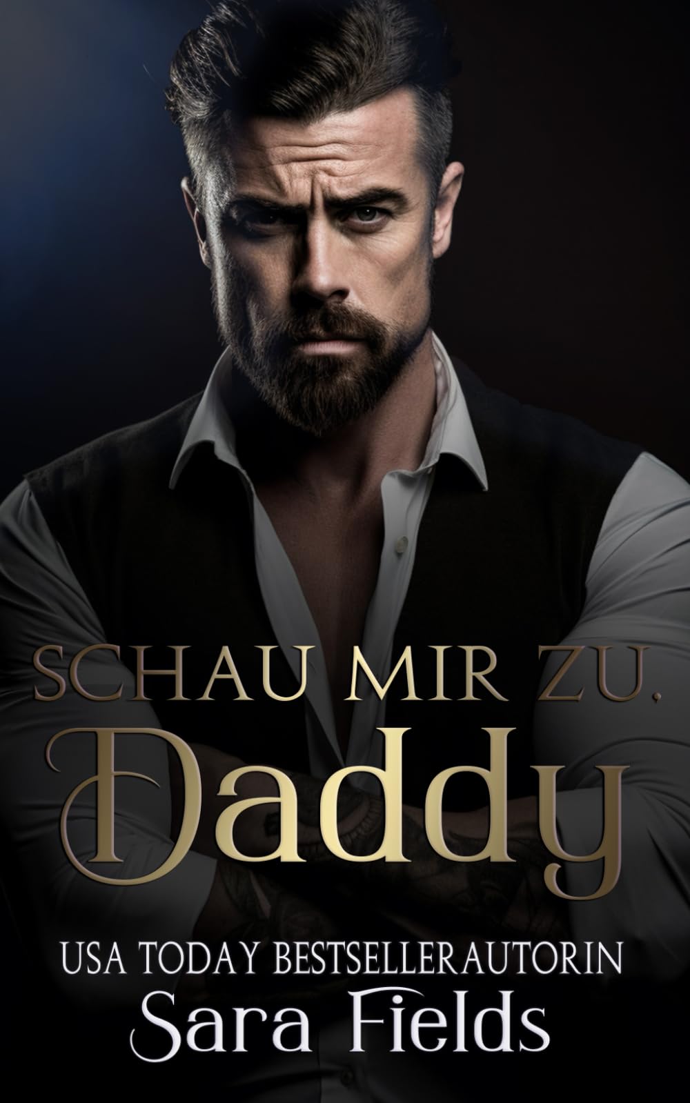 Schau mir zu, Daddy: düstere irische Mafia-Romance (Boston Kings, Band 4) Action & Adventure