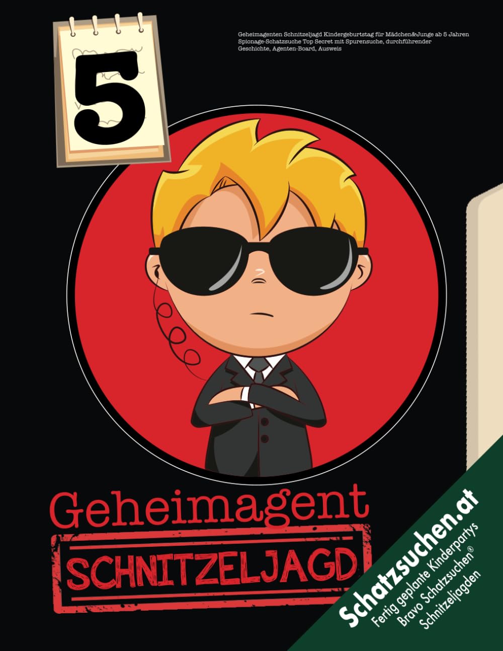 Geheimagenten Schnitzeljagd Kindergeburtstag für Kinder ab 5 Jahren: Spionage-Schatzsuche Top Secret mit Spurensuche, durchführender Geschichte, Agenten-Board, Ausweis (Bravo Schatzsuche) Non-fiction