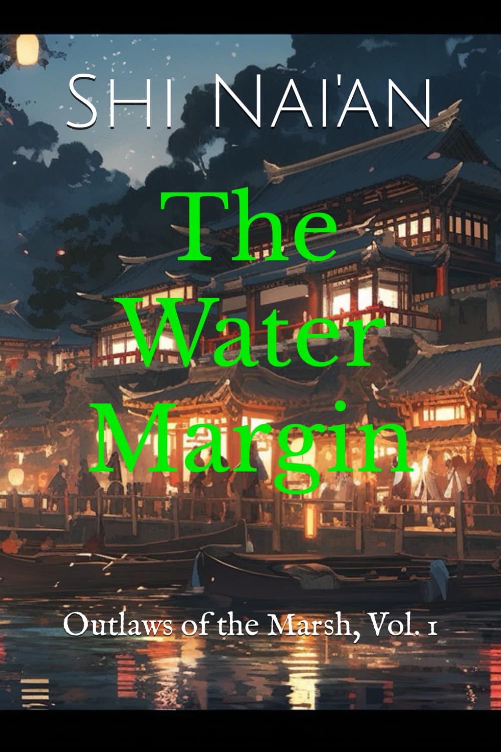 The Water Margin: Outlaws of the Marsh, Vol. 1 Classics