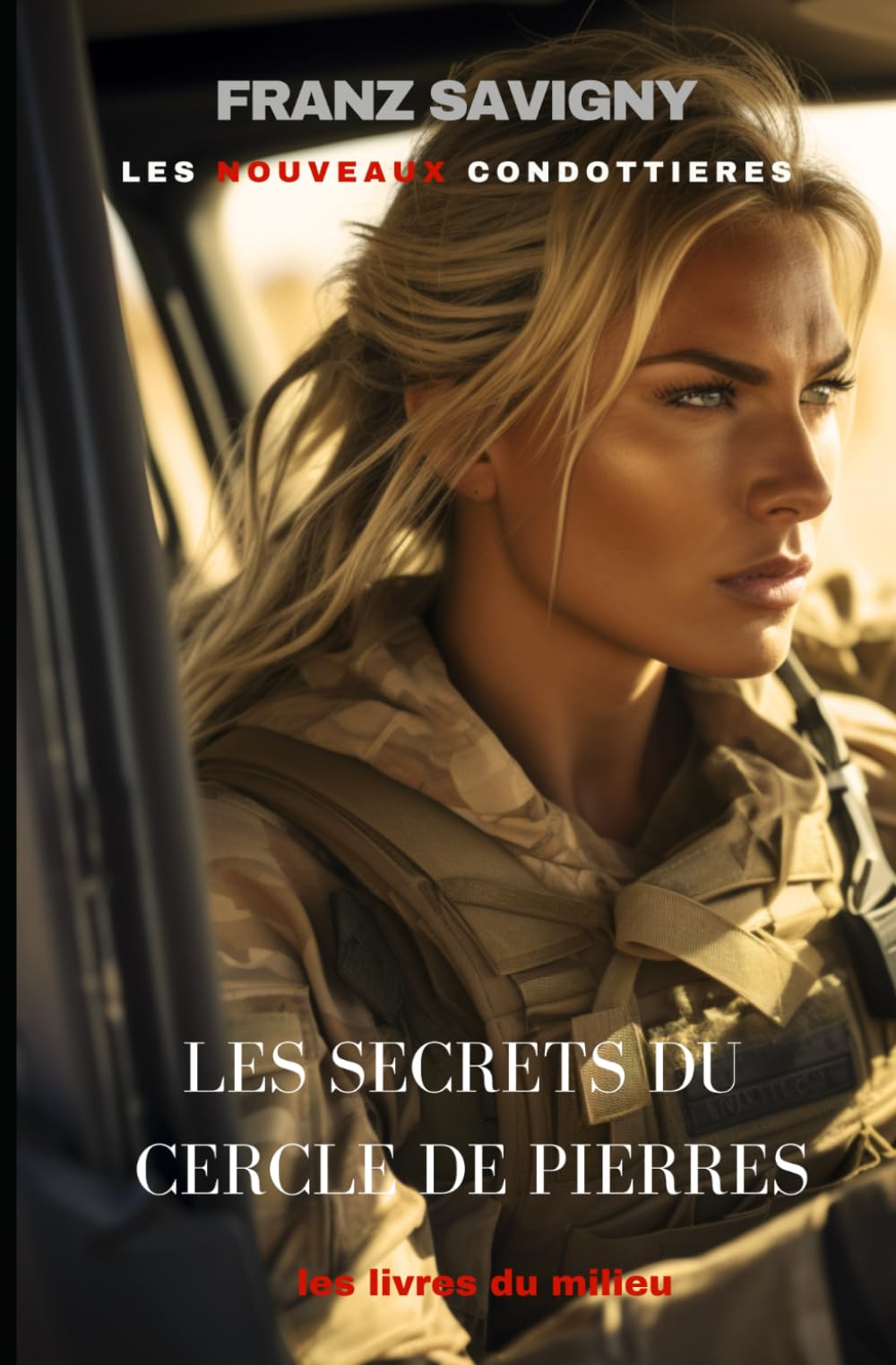Les secrets du cercle de pierre (Thriller Forces Spéciales - Espionnage) book