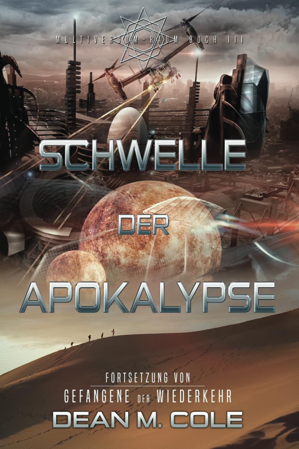 Schwelle der Apokalypse: Science Fiction Thriller (Multiversum-Raum, Buch Drei) Action & Adventure