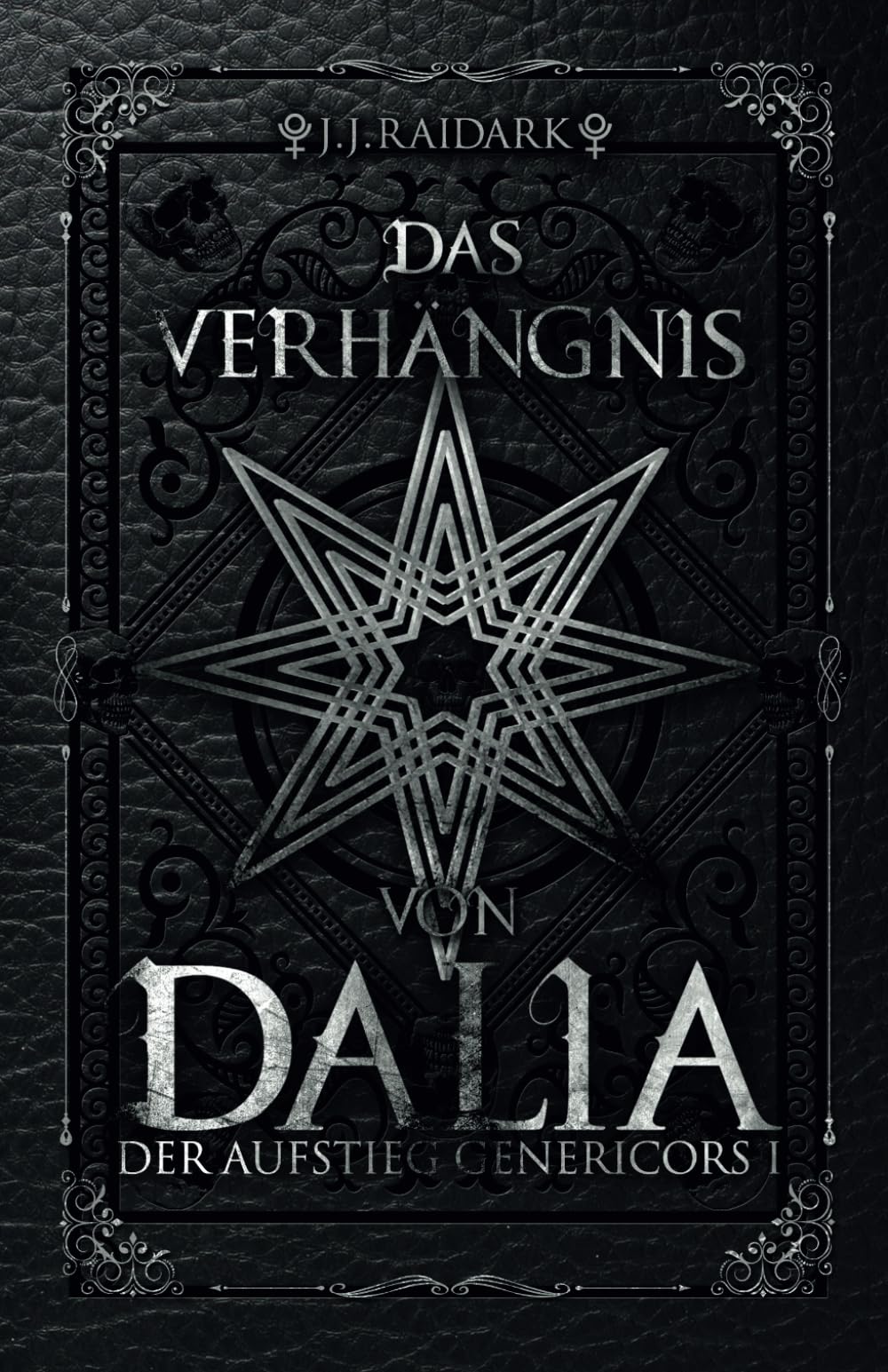Das Verhängnis von Dalia: Der Aufstieg Genericors 1 Action & Adventure
