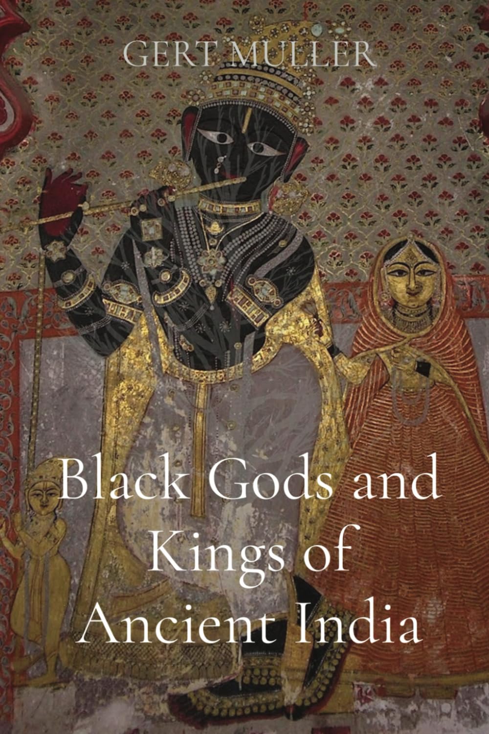 Black Gods and Kings of Ancient India book