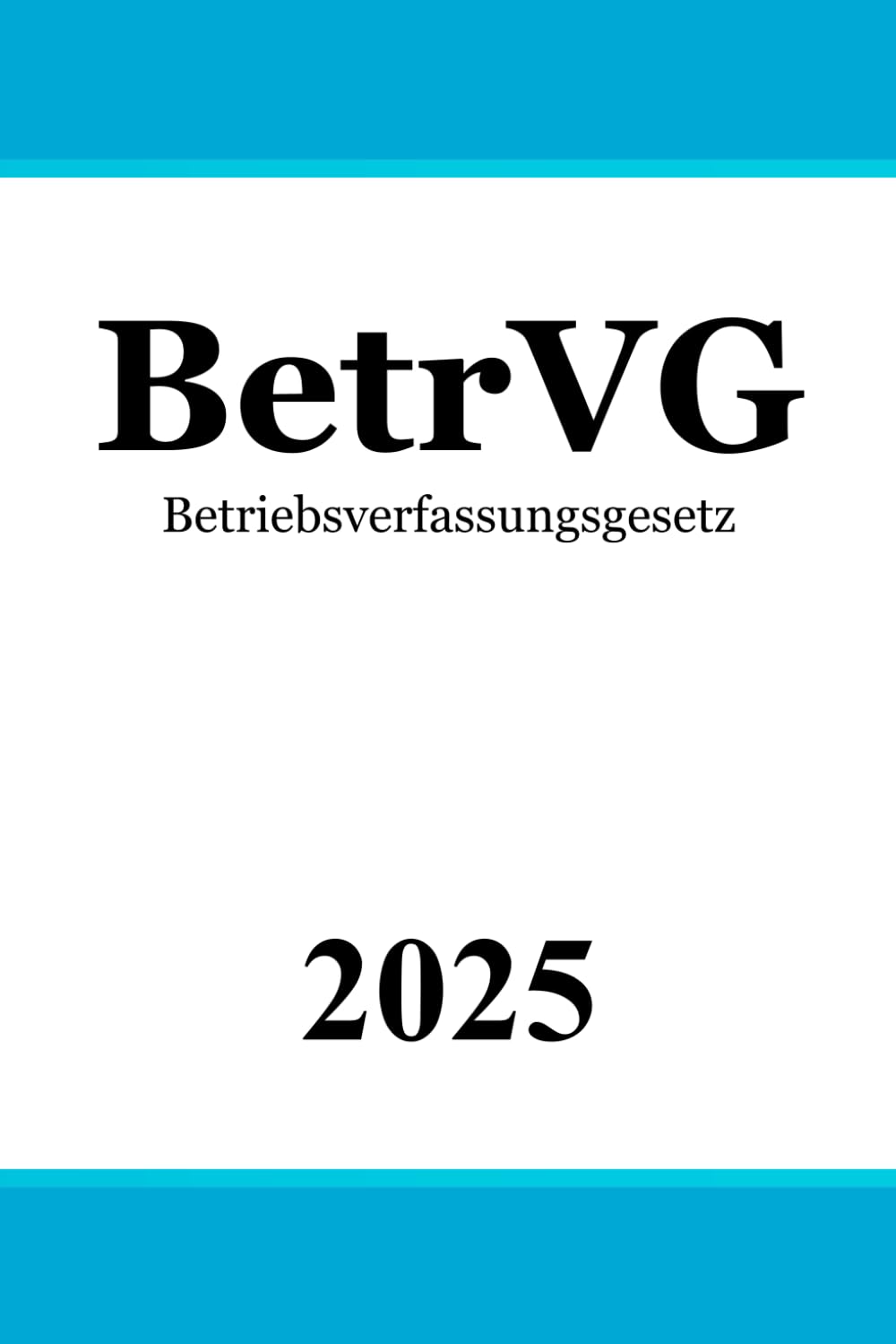 Betriebsverfassungsgesetz - BetrVG Law
