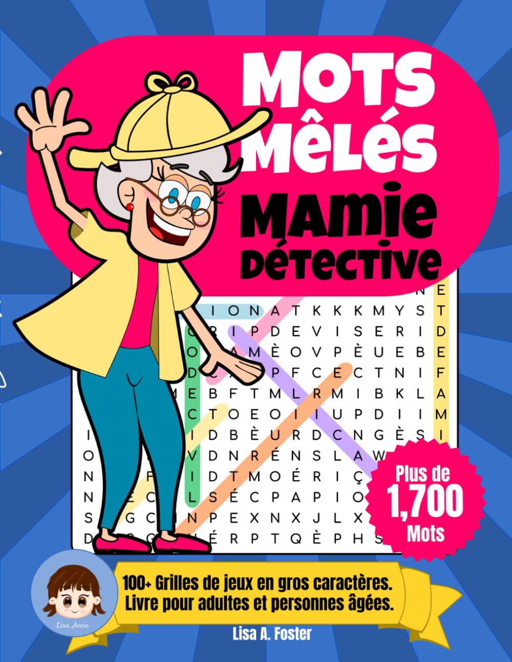 Mots Mêlés Mamie Détective: 100+ Grilles de jeux en gros caractères. Livre pour adultes et personnes âgées. book
