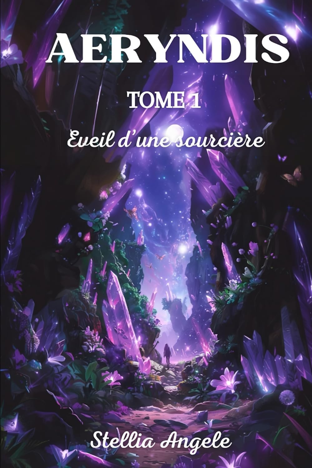 Aeryndis: Tome 1 : Eveil d'une sourcière book