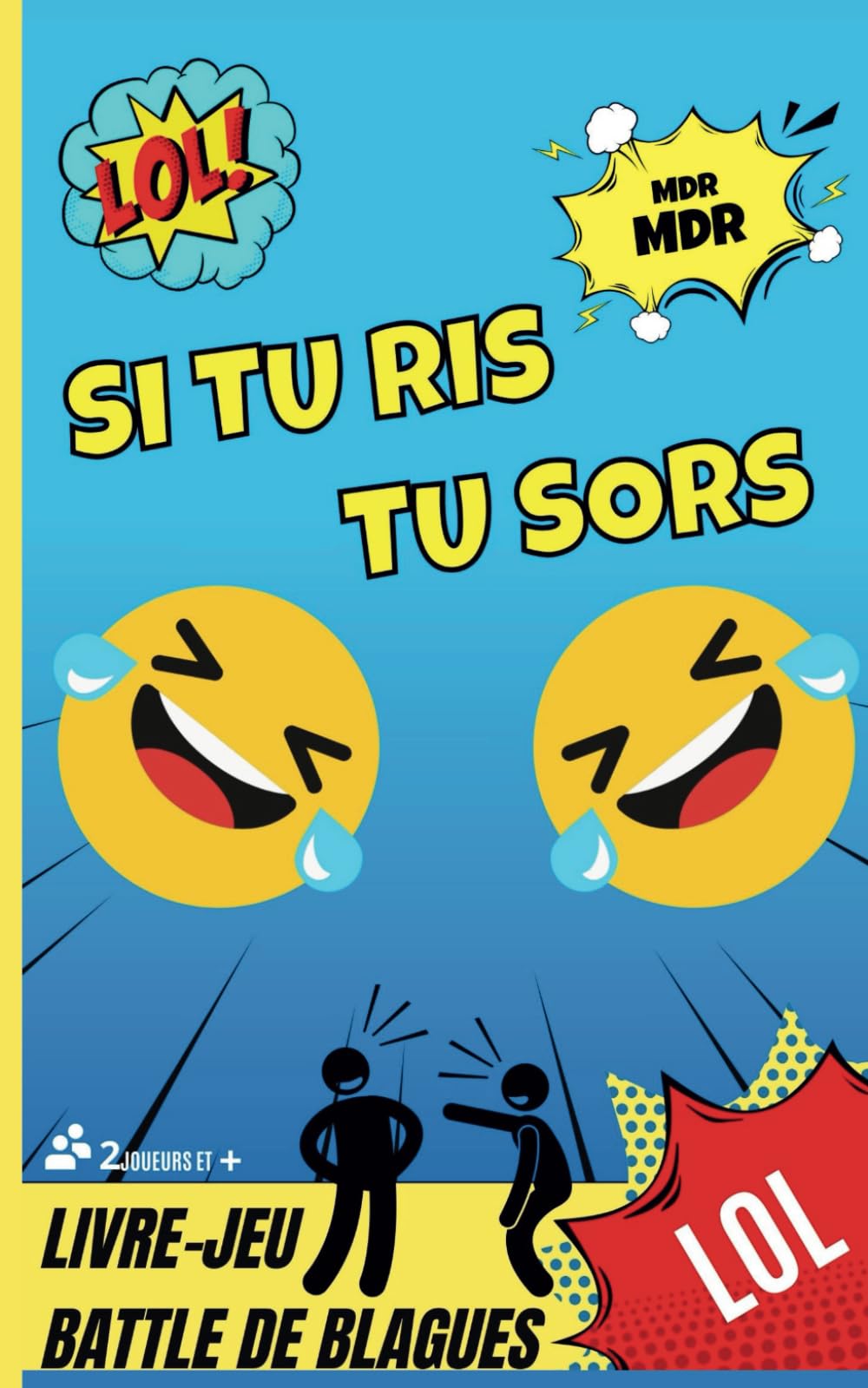 LE LIVRE JEU SI TU RIS TU SORS: 200 Histoires et blagues décalées, Mimiques et Éclats de Rire – Idéal pour les Soirées Entre Amis et les Moments de Complicité ! Partnership & Love