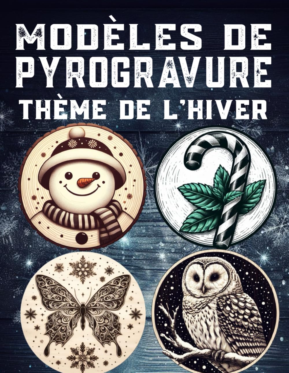 Modèles de pyrogravure sur le thème de l'hiver: Livre de modèles de Noël pour des disques de branches décoratifs Film, Art & Culture