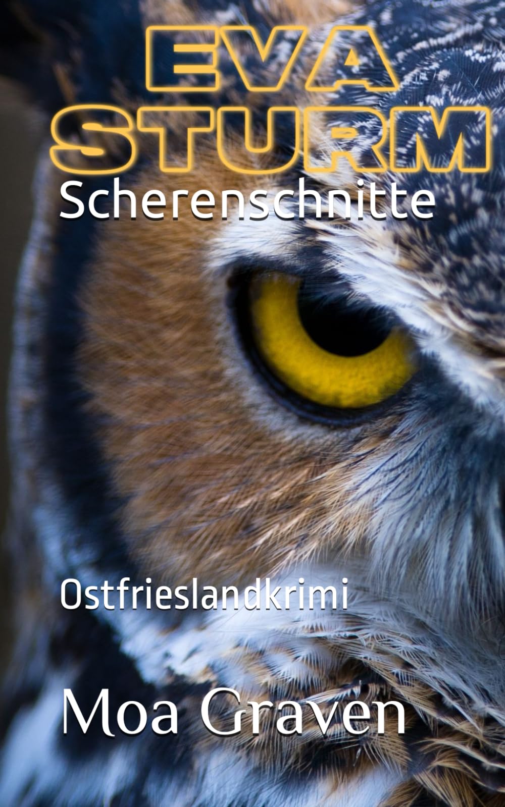 Scherenschnitte: Ostfrieslandkrimi (Eva Sturm ermittelt, Band 31) Humour & Satire