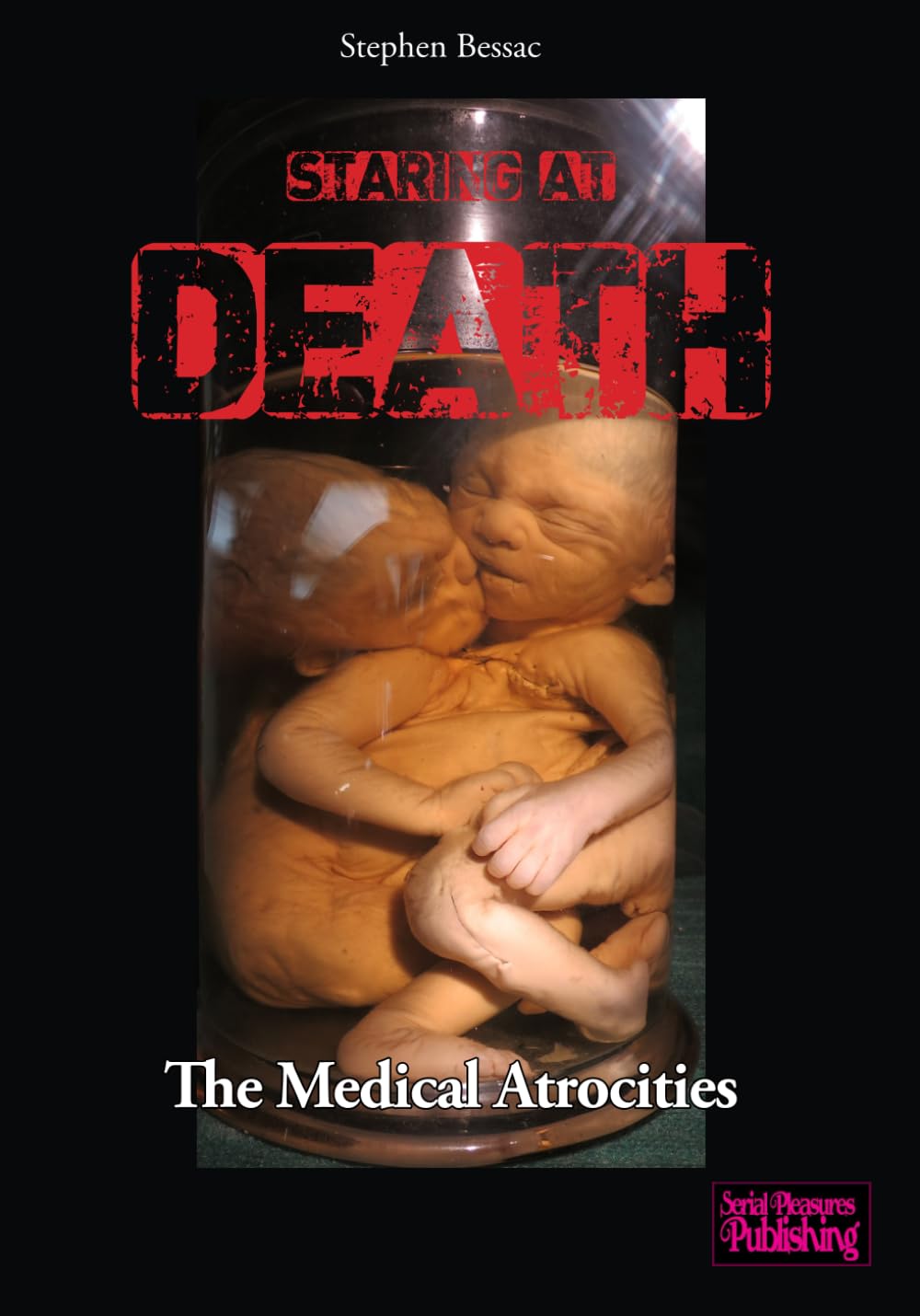 Staring at Death: The Medical Atrocities book