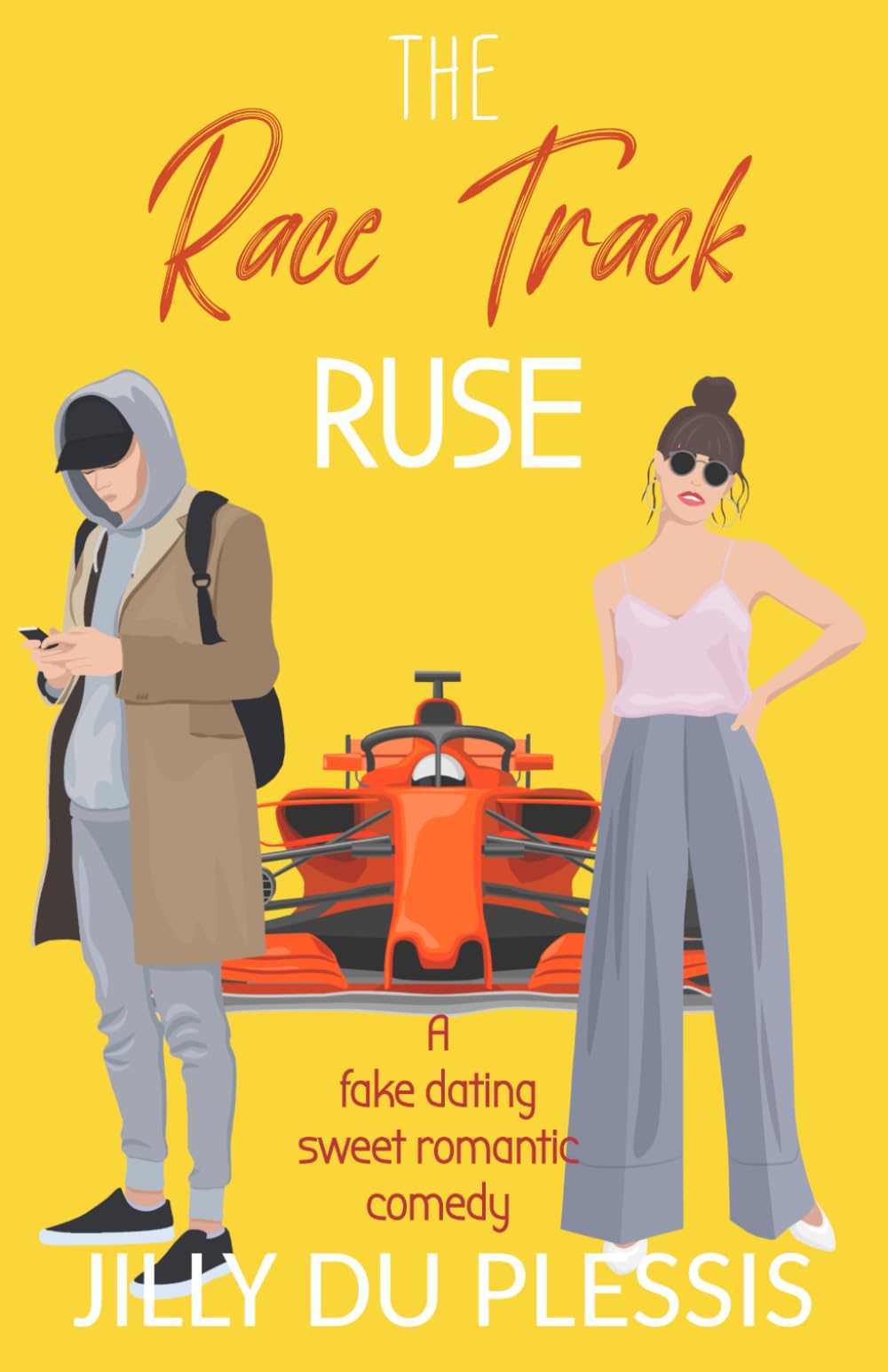 The Race Track Ruse: A Sweet Romantic Comedy book