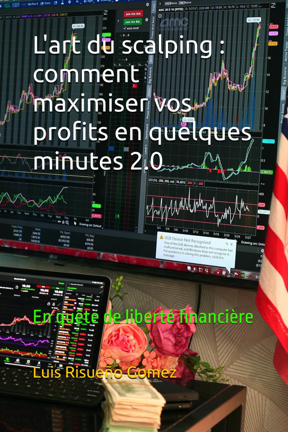 L'art du scalping : comment maximiser vos profits en quelques minutes 2.0: En quête de liberté financière book