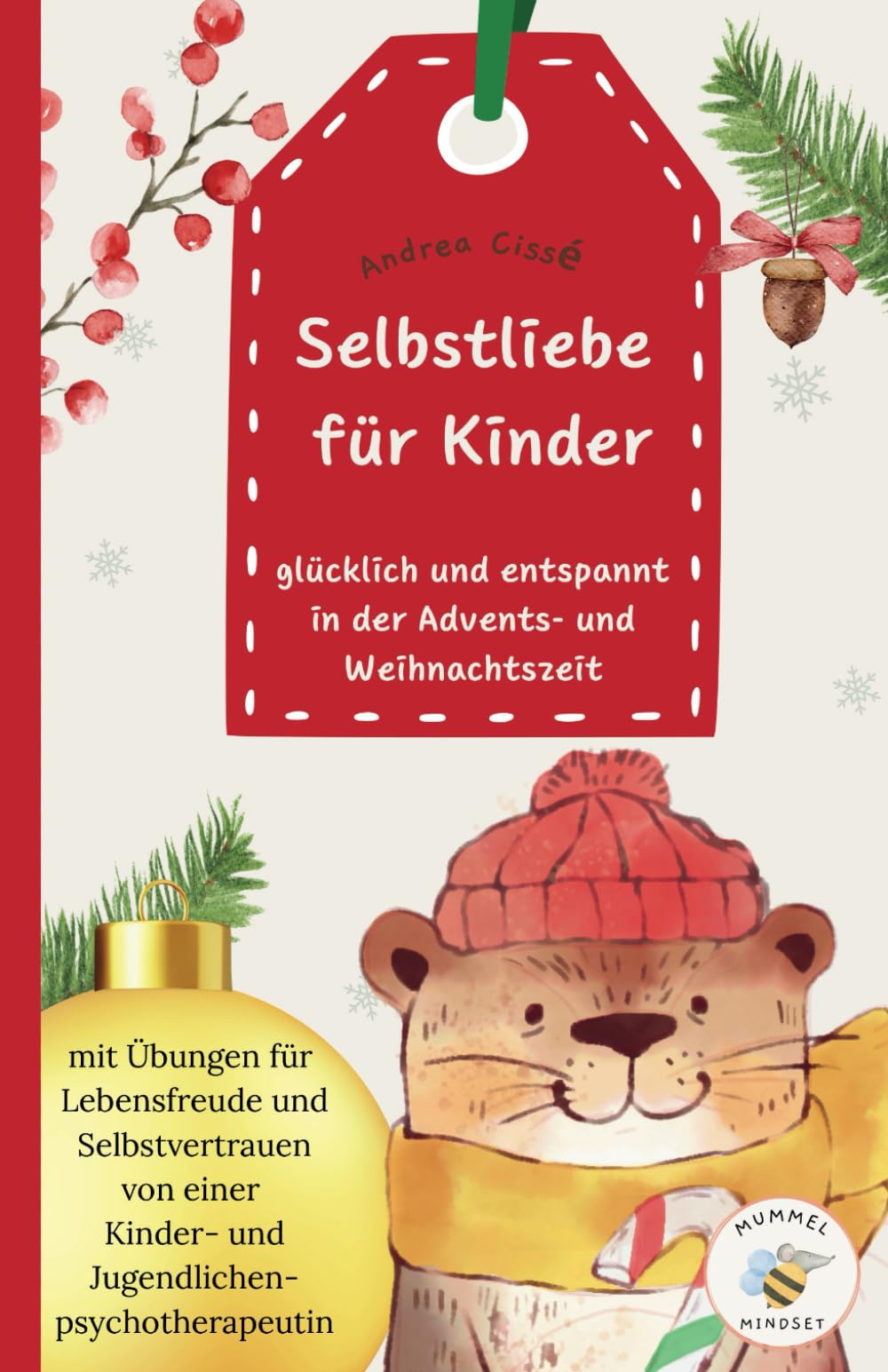 Selbstliebe für Kinder: glücklich und entspannt in der Advents- und Weihnachtszeit book
