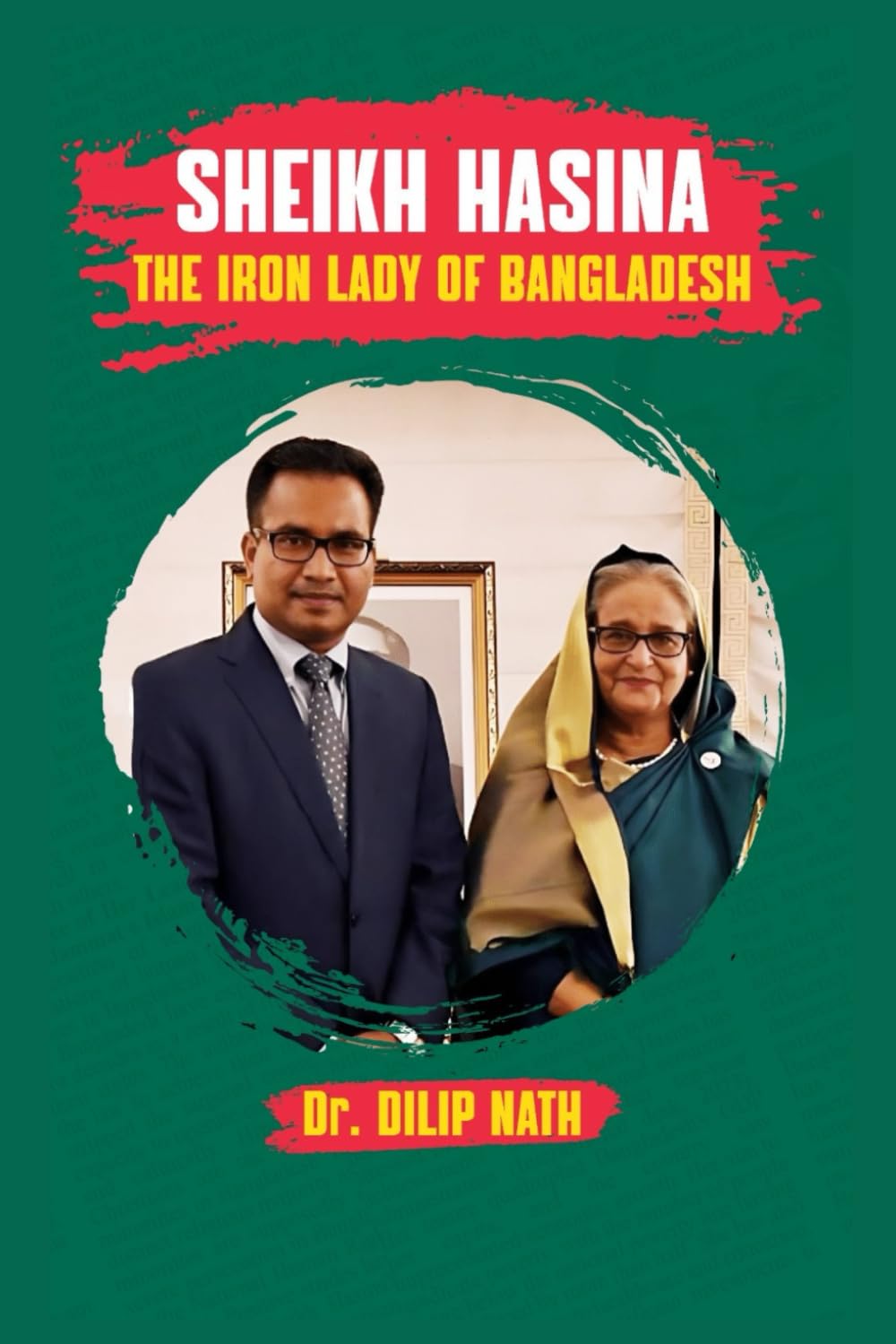 Sheikh Hasina The Iron Lady of Bangladesh Social Sciences