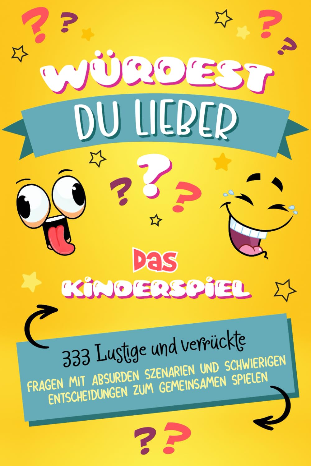 Würdest du lieber? Das Kinderspiel: 333 lustige und verrückte Fragen mit absurden Szenarien und schwierigen Entscheidungen zum gemeinsamen Spielen Tiptoi & Games